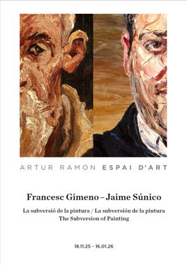Francesc Gimeno / Jaime Súnico. La subversió de la pintura. Dossier de sala. 2025.
