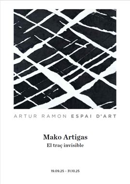 Mako Artigas. El traç invisible. Dossier de sala. 2025.